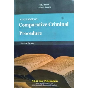 Amar Law Publication's A Textbook on Comparative Criminal Procedure for LL.M by H. K. Bharti, Paritosh Sharma